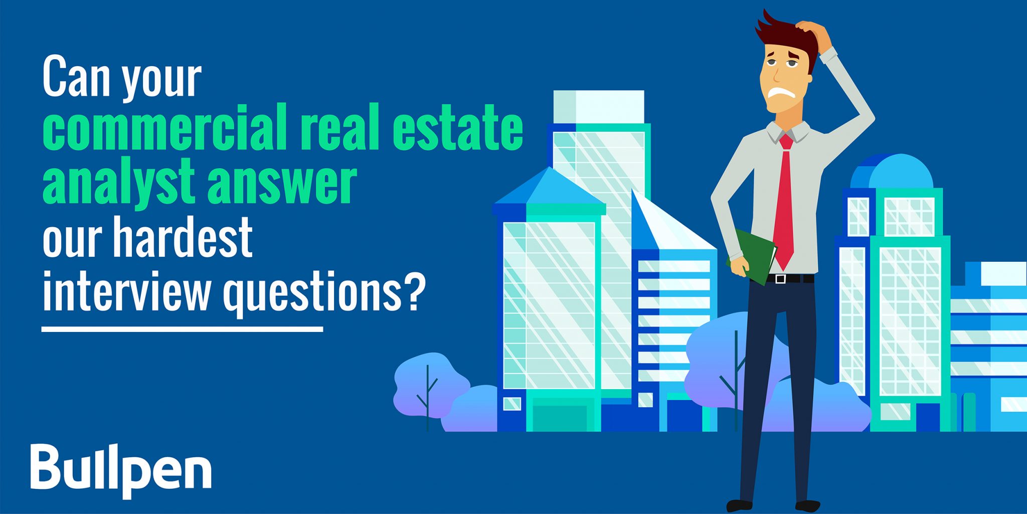 Can your commercial real estate analyst answer our hardest interview questions?