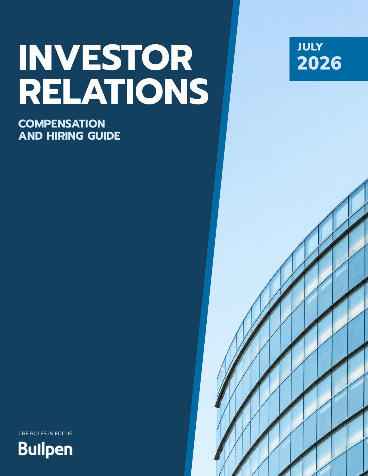Investor Relations Compensation & Hiring Guide